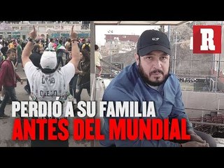 El padre que perdió a su familia ANTES DEL MUNDIAL | RÉCORD