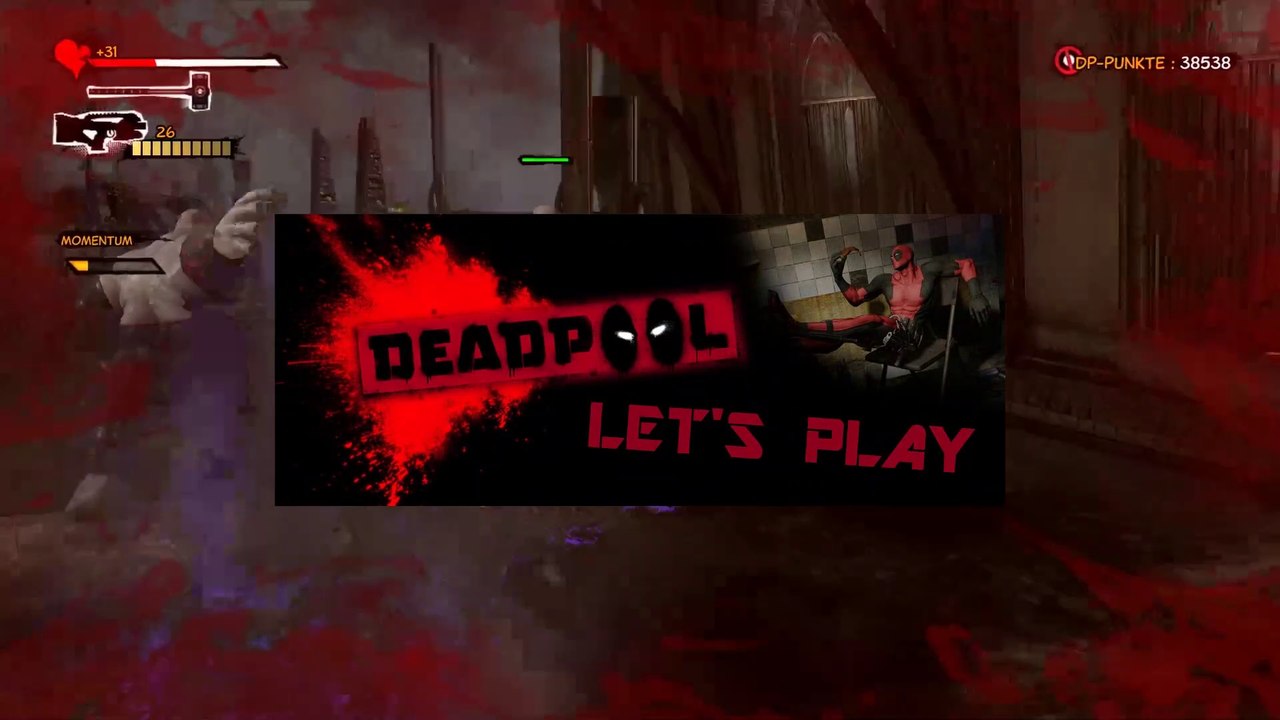 Deadpool Let's Play 36: Noch mal?!?!?!