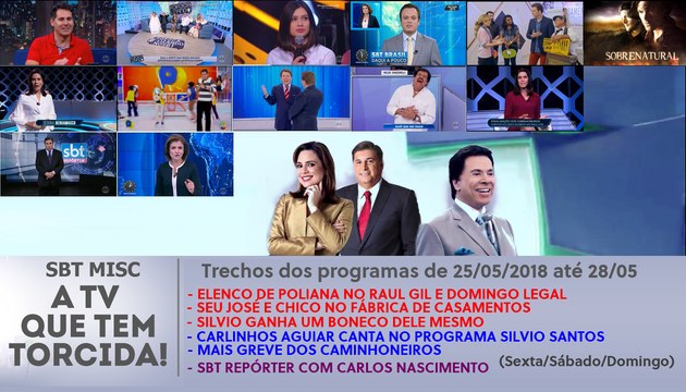 SBT Misc - Trechos dos programas do dia 25 até 28/05/2018 | (Seu José e Chico no Fábrica de Casamentos, Silvio ganha boneco dele mesmo, Carlinhos Aguiar Cantando e SBT Repórter)