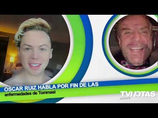 Oscar Ruiz habla de enfermedades de Tommasi, Alma Cero devastada confiesa, Embarazo de Eva Longoria
