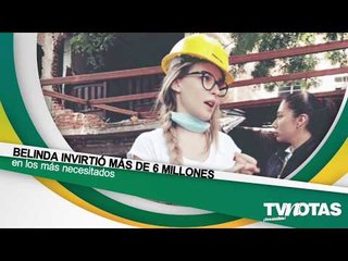 ¡ESTO SÍ ES MÉXICO!, Belinda 6 millones, famosos ayudan, Hill sin patrimonio, Juan Dosal