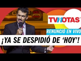 Fernando del Solar renuncia en vivo y se despide del programa Hoy, los rumores eran ciertos