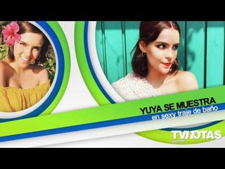 Vanessa Claudio descuido, Angelique aún no quiere bebé, Yuya sexy, Marjorie Día de las Madres
