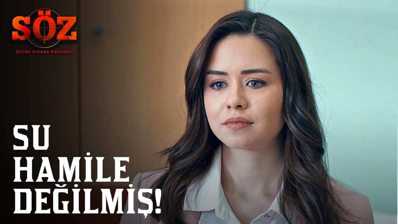 Söz | 74.Bölüm - Su Hamile Değilmiş!