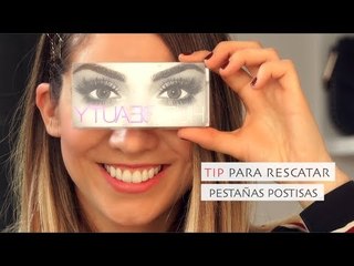 Tips para rescatar pestañas postizas | Tutorial | Veintitantos