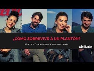 ¿CÓMO SOBREVIVIR A UN PLANTÓN? | El elenco de &#39;Como novio de pueblo&#39; responde