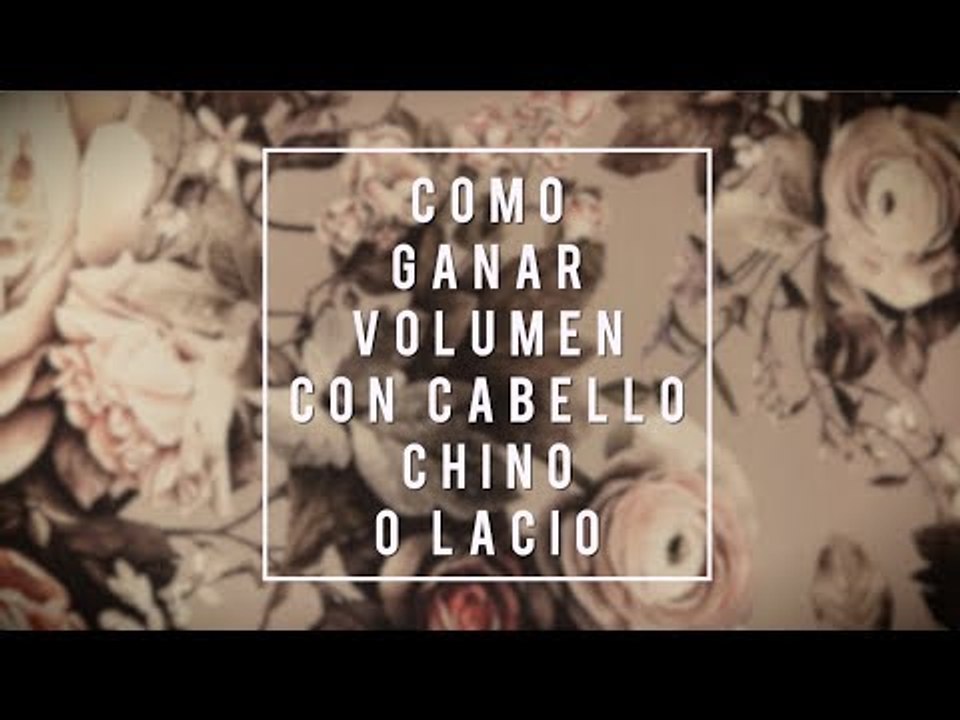 Cómo darle volumen a tu cabello | Tutorial | Veintitantos