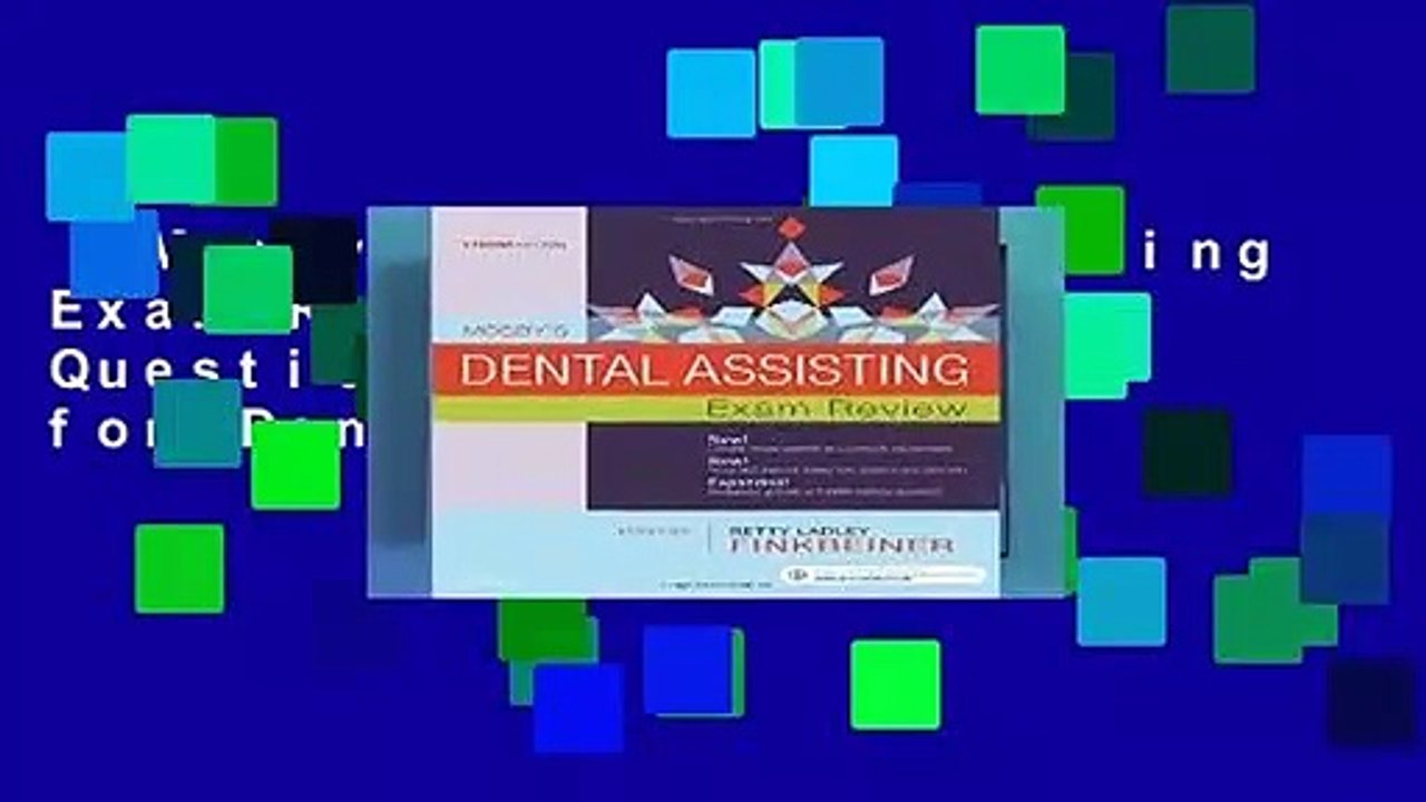 Mosby s Dental Assisting Exam Review, 3e (Review Questions and Answers for Dental Assisting)