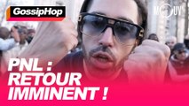PNL : retour imminent !