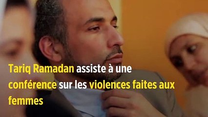 Tariq Ramadan assiste à une conférence sur les violences faites aux femmes