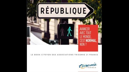 L'association Trisomie 21 lance son book citoyen