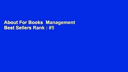 About For Books  Management  Best Sellers Rank : #5
