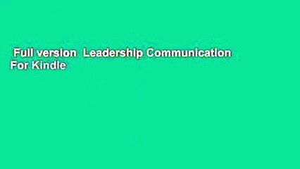 Full version  Leadership Communication  For Kindle
