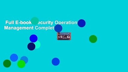 Full E-book  Security Operations Management Complete