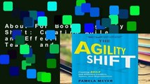 About For Books  Agility Shift: Creating Agile and Effective Leaders, Teams, and Organizations
