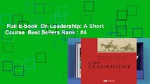 Full E-book  On Leadership: A Short Course  Best Sellers Rank : #4