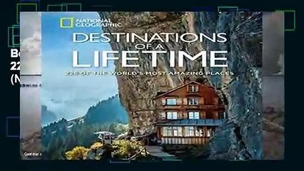 下载视频: Best product  Destinations of a Lifetime: 225 of the World s Most Amazing Places (National