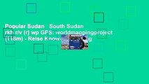 Popular Sudan   South Sudan rkh r/v (r) wp GPS: worldmappingproject (118m) - Reise Know-How Verlag