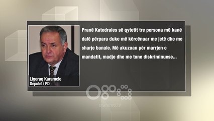 TV Ora - "Më quajtën tradhëtar", kërcënohet deputeti Ligoraq Karamelo