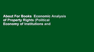 About For Books  Economic Analysis of Property Rights (Political Economy of Institutions and