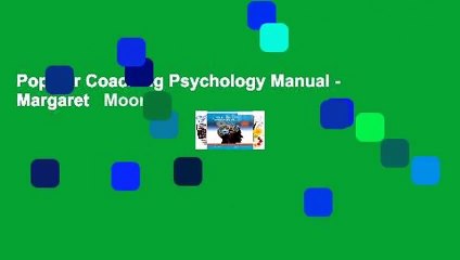 Popular Coaching Psychology Manual - Margaret   Moore