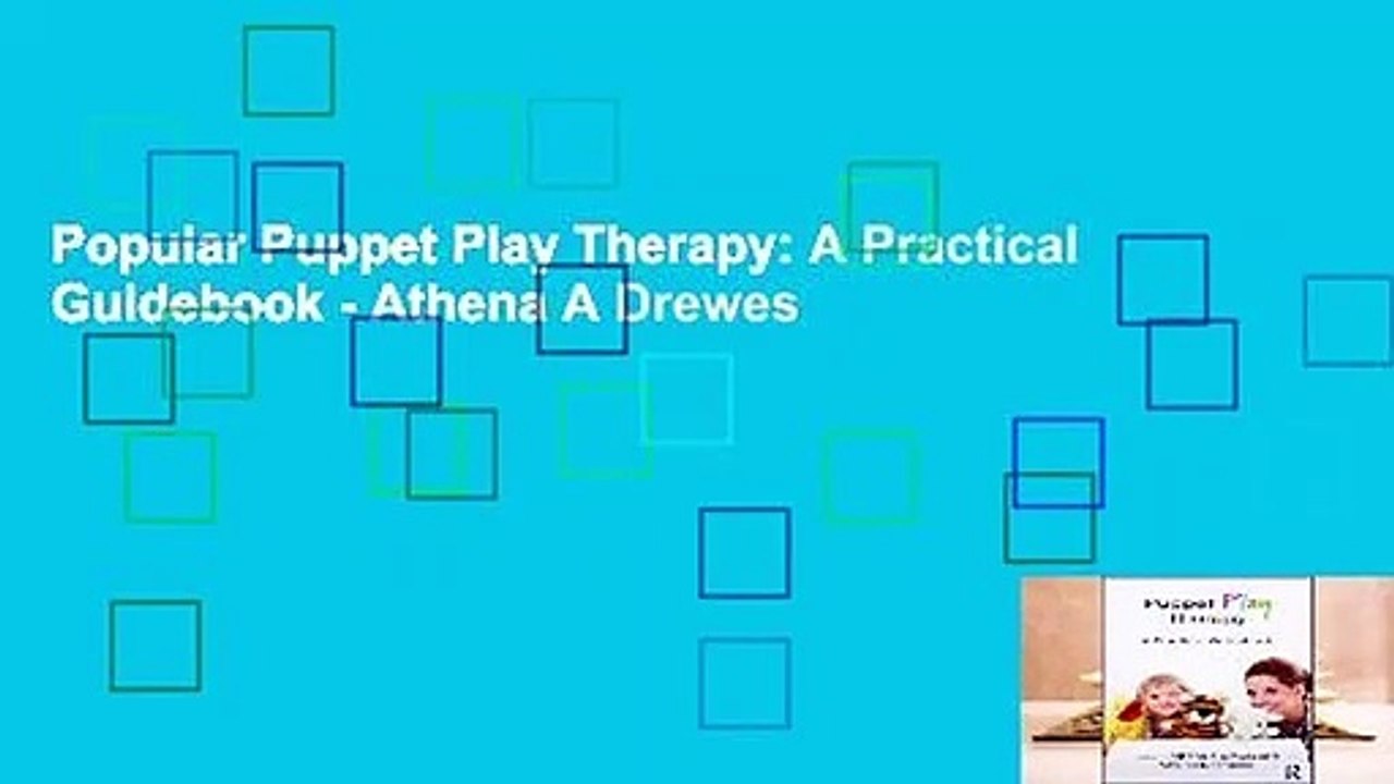 Popular Puppet Play Therapy: A Practical Guidebook - Athena A Drewes