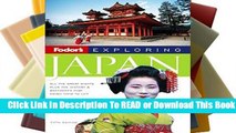 [Read] Fodor s Exploring Japan, 5th Edition  For Online
