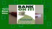 Full E-book  Bank on It!: A Guide to Mutual Bank Conversions- A Hidden Gem Within Today's