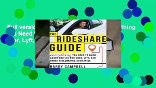 Full version  The Rideshare Guide: Everything You Need to Know about Driving for Uber, Lyft, and