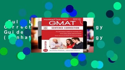 Full E-book  Sentence Correction GMAT Strategy Guide, Sixth Edition (Manhattan GMAT Strategy