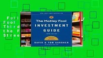 Full E-book  The Motley Fool Investment Guide: Third Edition: How the Fools Beat Wall Street's