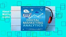 About For Books  Digital Marketing Analytics: Making Sense of Consumer Data in a Digital World