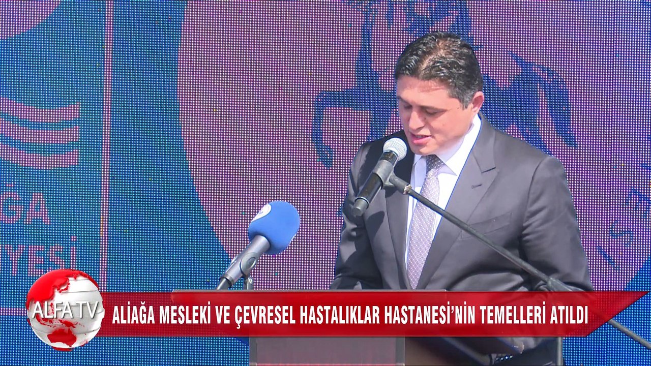 Aliağa Mesleki Ve Çevresel Hastalıklar Hastanesi’nin Temelleri Atıldı