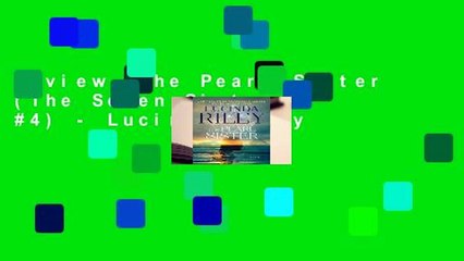 Review  The Pearl Sister (The Seven Sisters, #4) - Lucinda Riley