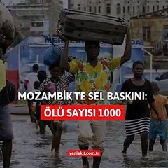En az 1000 kişi öldü! Mozambik’te sel felaketi