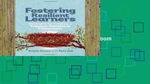 Library  Fostering Resilient Learners: Strategies for Creating a Trauma-Sensitive Classroom -