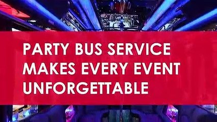 Party bus service makes every event unforgettable