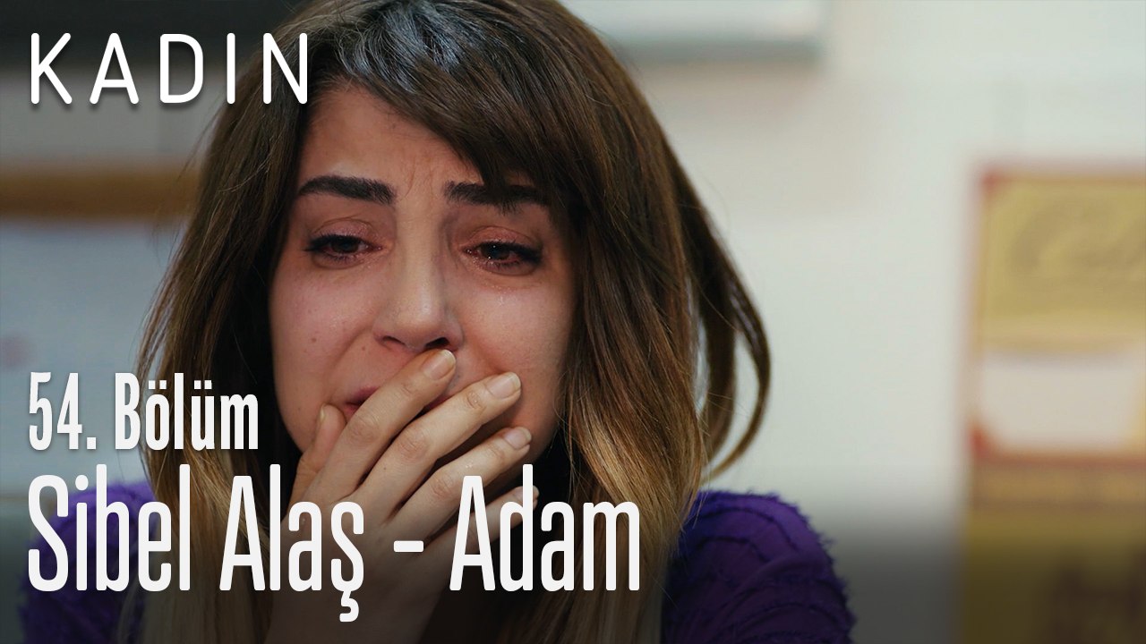 Sibel Alaş - Adam - Kadın 54. Bölüm