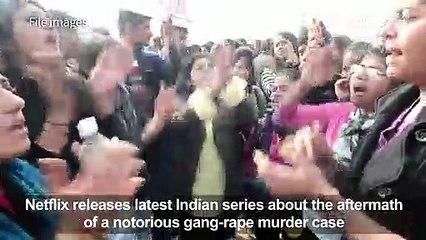 Netflix dramatises notorious India gang-rape murder case