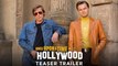 Once Upon A Time In Hollywood- official teaser trailer - Quentin Tarantino 2019