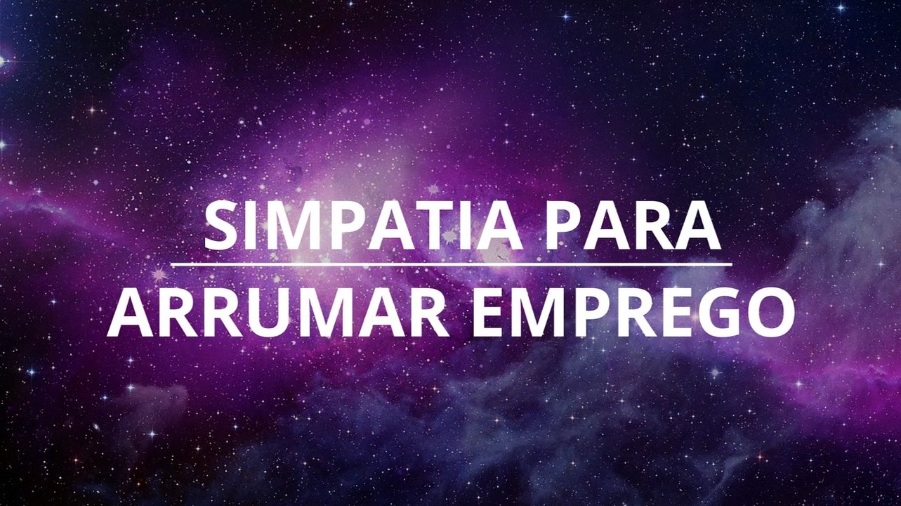 SIMPATIA PARA CONSEGUIR EMPREGO | João Bidu