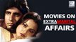 8 Top Bollywood Movies On Extra-Marital Affairs & Adultery