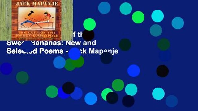 Library The Last of the Sweet Bananas: New and Selected Poems - Jack Mapanje