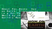 About For Books  How on Earth: Flourishing in a Not-For-Profit World by 2050  Best Sellers Rank : #1