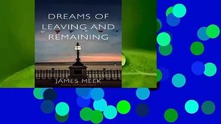 Dreams of Leaving and Remaining  Review