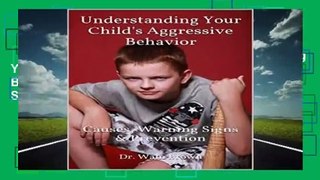 Full version  Understanding Your Child s Aggressive Behavior: Causes, Warning Signs   Prevention