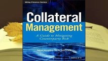 About For Books  Collateral Management: A Guide to Mitigating Counterparty Risk Complete