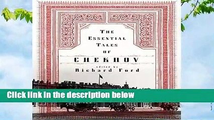 The Essential Tales of Chekhov Complete