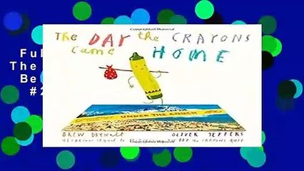 Full E-book  The Day The Crayons Came Home  Best Sellers Rank : #2