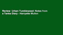 Review  Urban Tumbleweed: Notes from a Tanka Diary - Harryette Mullen